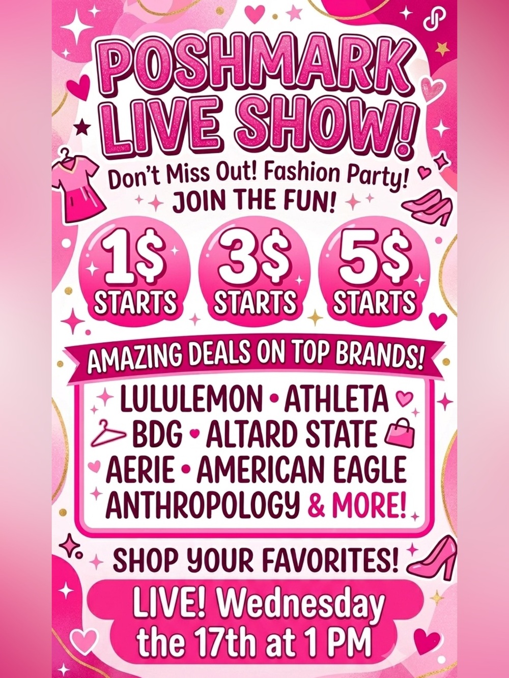Live SHOW party, name brand.. LOW starts 💗 Come hang!